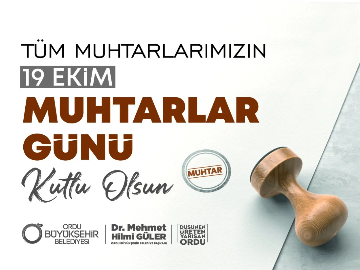 BAŞKAN GÜLER’DEN “MUHTARLAR GÜNÜ” MESAJI