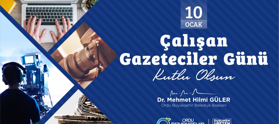 10 OCAK ÇALIŞAN GAZETECİLER GÜNÜ KUTLU OLSUN