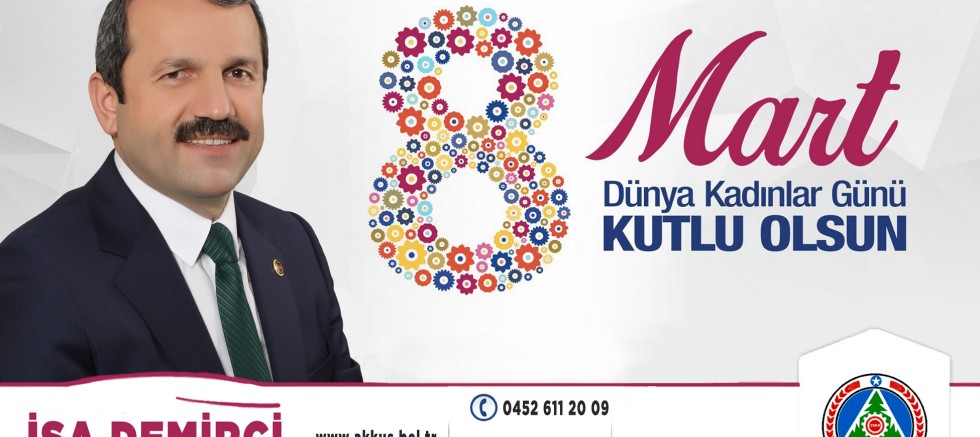 BAŞKAN DEMİRCİ’DEN 8 MART DÜNYA KADINLAR GÜNÜ MESAJI
