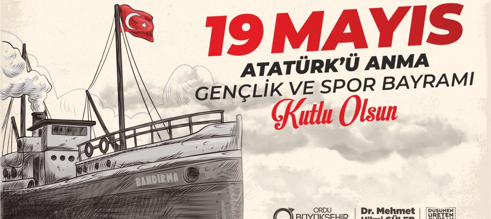BAŞKAN GÜLER’DEN 19 MAYIS MESAJI 