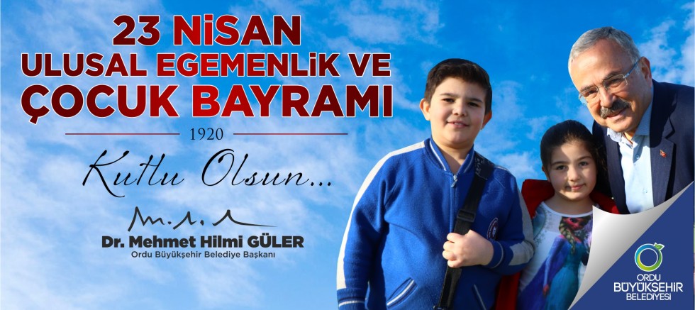 BAŞKAN GÜLER’DEN 23 NİSAN MESAJI