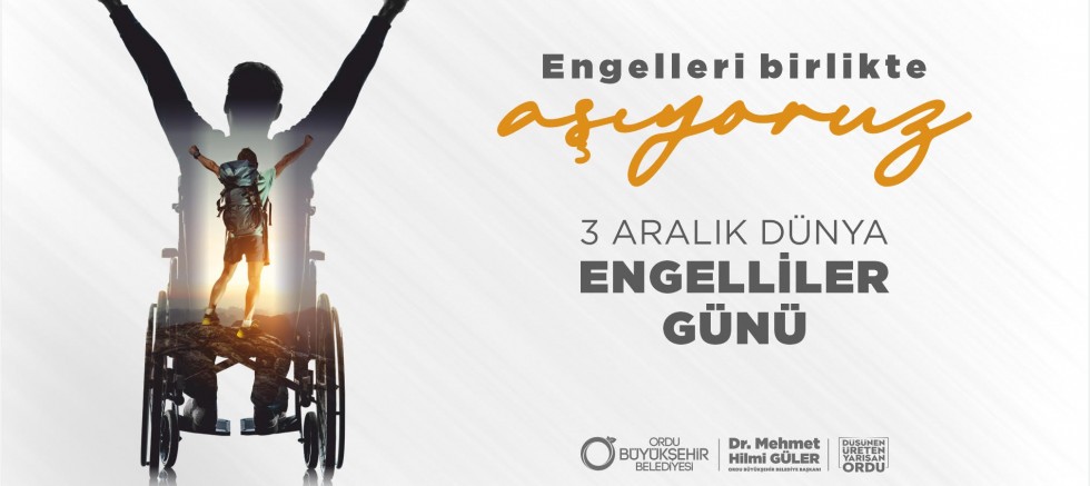 BAŞKAN GÜLER’DEN ENGELLİLER GÜNÜ MESAJI 