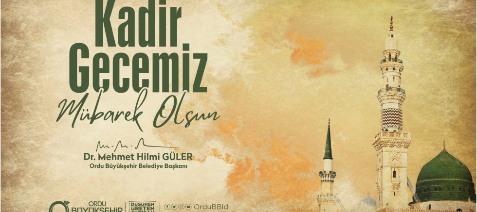 BAŞKAN GÜLER’DEN KADİR GECESİ MESAJI