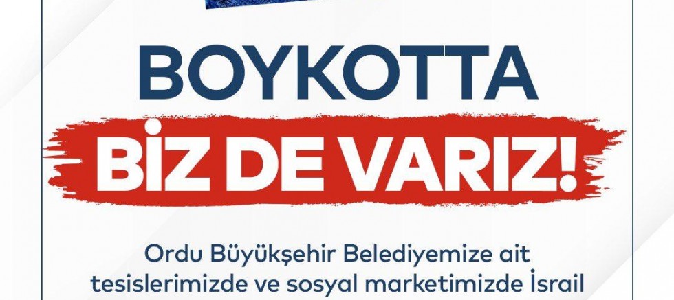 BÜYÜKŞEHİR’DEN İSRAİL DESTEKLİ ÜRÜNLERE BOYKOT 