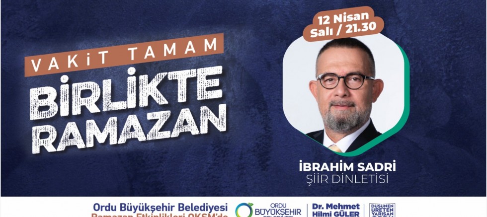 İBRAHİM SADRİ İLE ŞİİR DİNLETİSİNE DAVETLİSİNİZ 