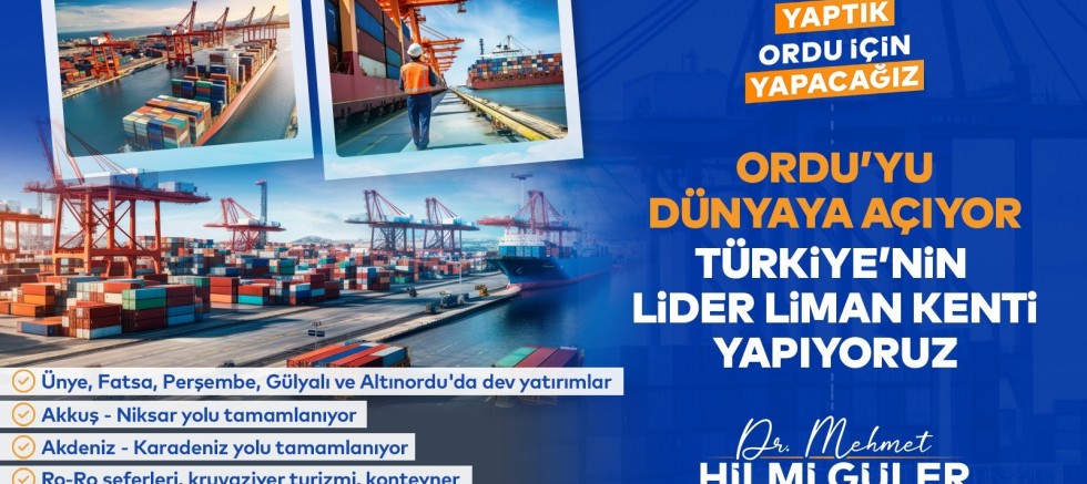 ORDU, ULUSLARARASI LİMAN VE TURİZM ARENASINDA YÜKSELİYOR